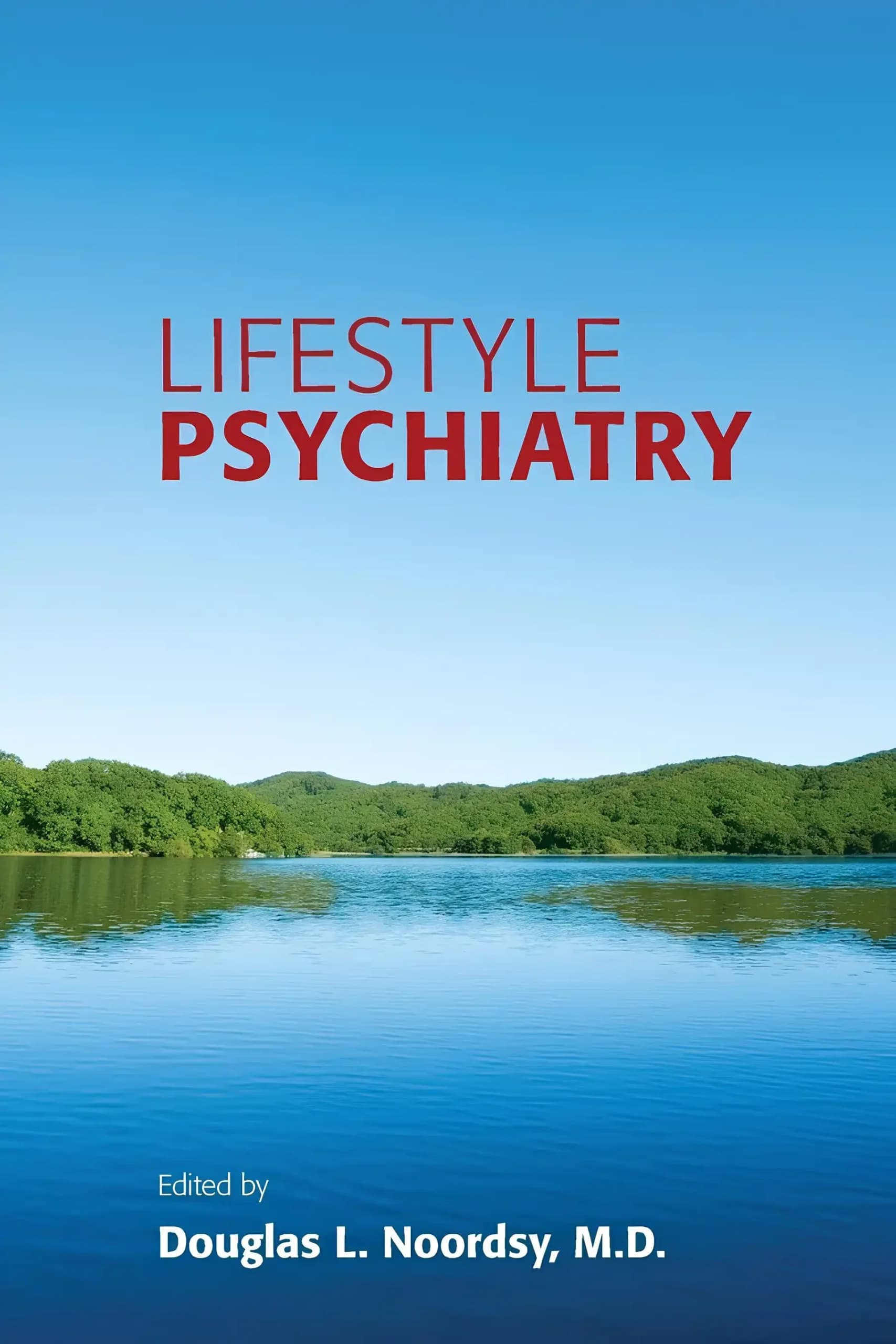 کتاب روانپزشکی سبک زندگی (Lifestyle Psychiatry) نسخه انگلیسی PDF | داگلاس ال. نوردسی — تصویر ۲