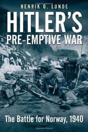 دانلود کتاب Hitler’s Preemptive War: The Battle for Norway, 1940