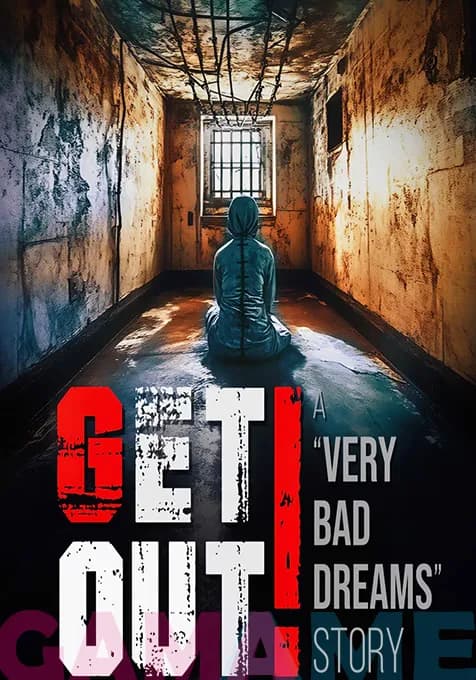 اکانت قانونی GET OUT – a Very Bad Dreams story