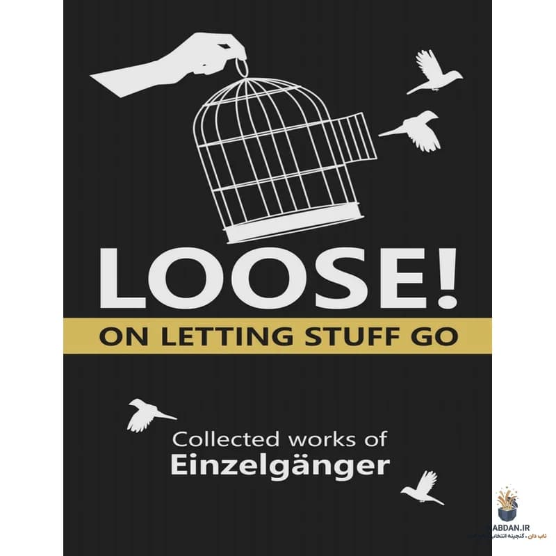 کتاب Loose on Letting Stuff Go (رها کردن چیزها) نسخه انگلیسی PDF | اینزلگنگر