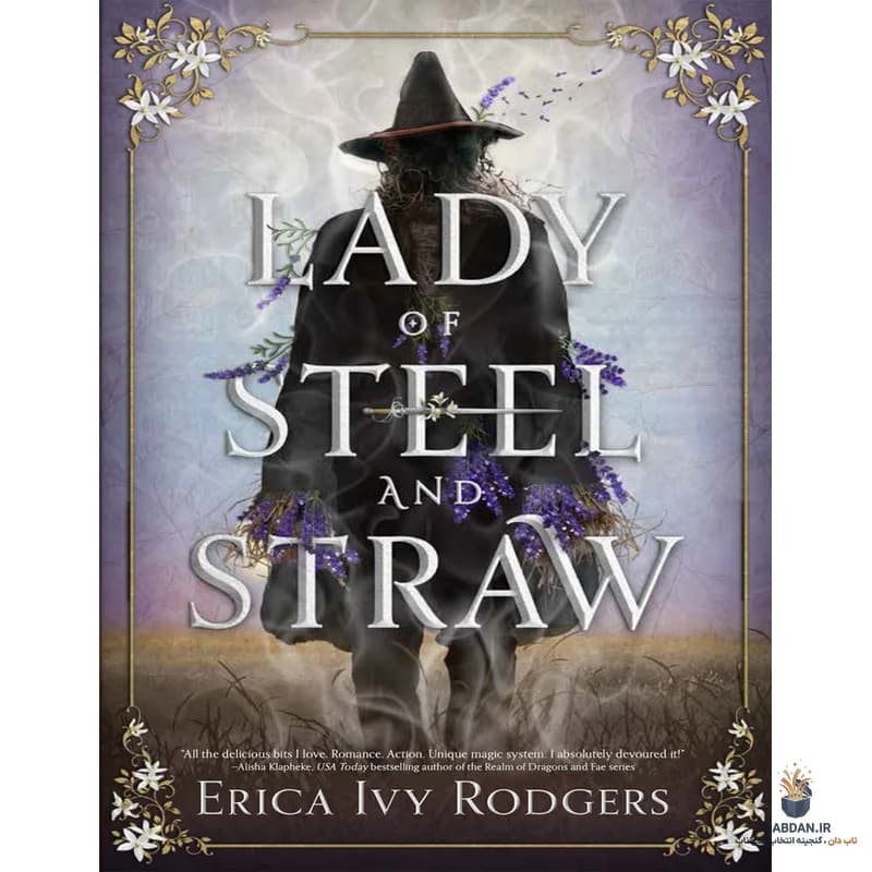 کتاب Lady of Steel and Straw (بانوی فولاد و کاه) نسخه انگلیسی PDF | اریکا آیوی راجرز