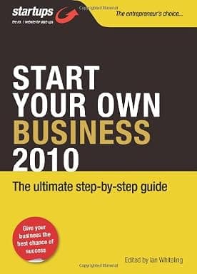 کتاب Start Your Own Business: The Ultimate Step-by-Step Guide (کسب و کارت خودت را راه بنداز) نسخه انگلیسی PDF | Ian Whiteling