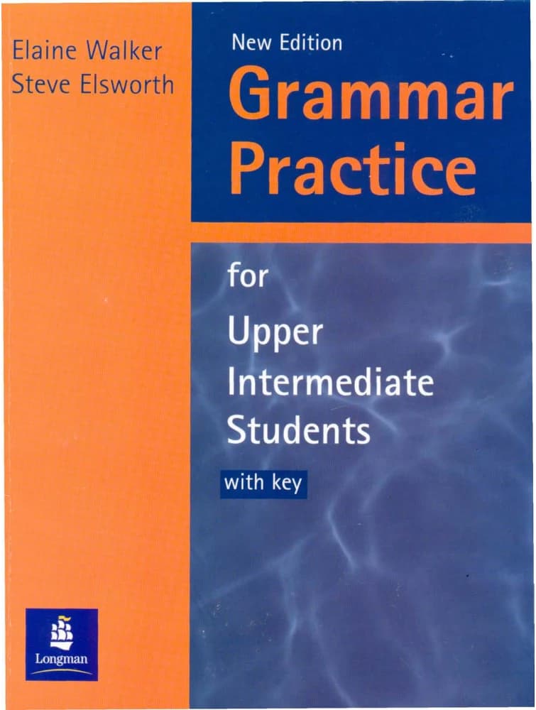 کتاب Longman Grammar Practice for Upper-Intermediate (تمرین گرامر لانگمن، سطح Upper-Intermediate) نسخه انگلیسی PDF | الهین واکر و استیو السورث — تصویر ۲