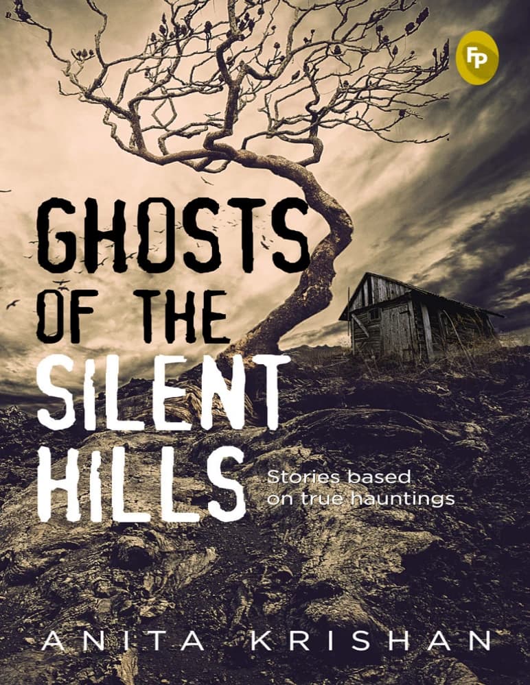 کتاب Ghosts of the Silent Hills (ارواح تپههای خاموش) نسخه انگلیسی PDF | آنیتا کریشنان