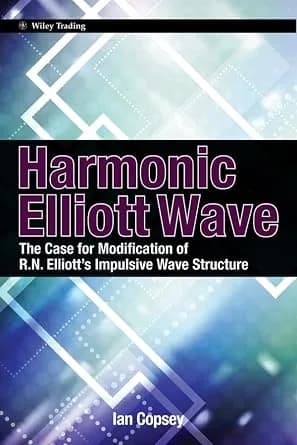 و دانلود نسخه کامل کتاب زبان اصلی Harmonic Elliott Wave: The Case for Modification of R. N. Elliott’s Impulsive Wave Structure (Wiley Trading Book 27) | دانلود کتاب خارجی