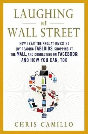 و دانلود نسخه کامل کتاب زبان اصلی Laughing at Wall Street: How I Beat the Pros at Investing (by Reading Tabloids, Shopping at the Mall, and Connecting on Facebook) and How You Can, Too | دانلود ک