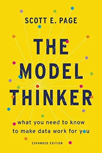 و دانلود نسخه کامل کتاب زبان اصلی The Model Thinker: What You Need to Know to Make Data Work for You Kindle Edition | دانلود کتاب خارجی — تصویر ۲