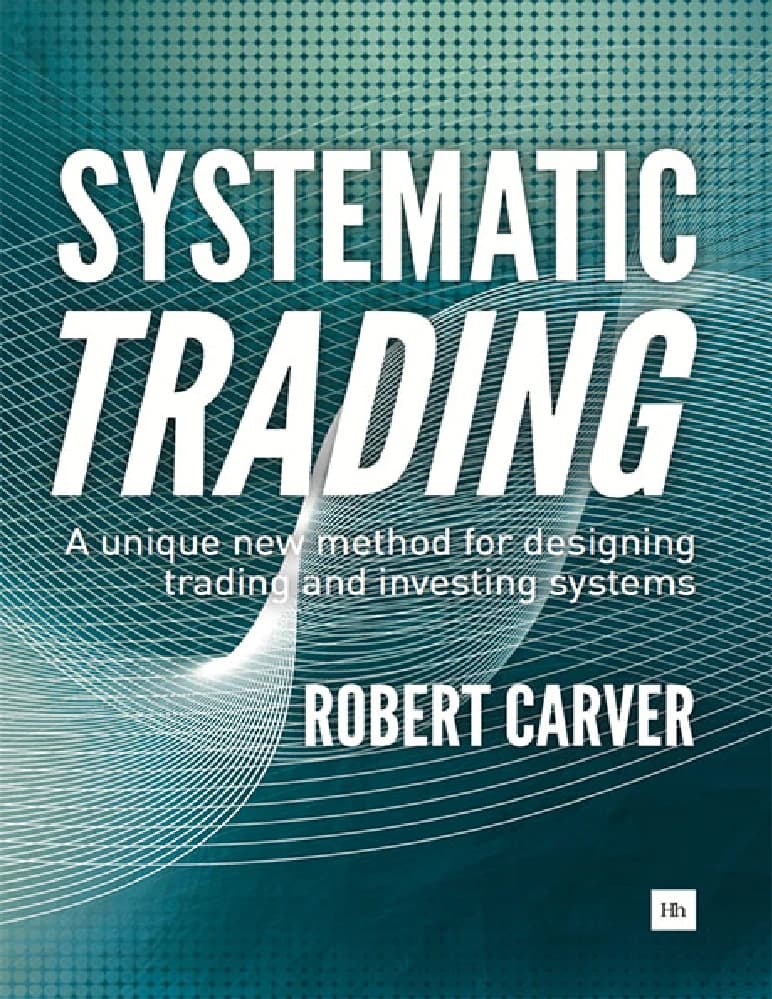 کتاب Systematic Trading (معاملات سیستماتیک) نسخه انگلیسی PDF | رابرت کارور