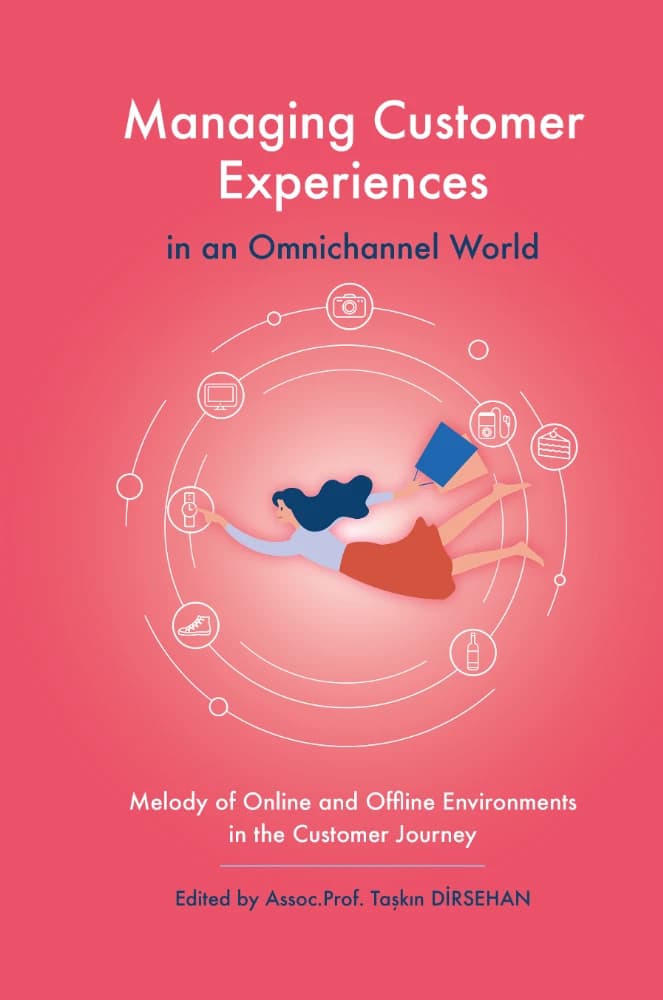 کتاب Managing Customer Experiences in an Omnichannel World (مدیریت تجربه مشتری در دنیای همهکاناله) نسخه انگلیسی PDF | تاسکین دیرشههان