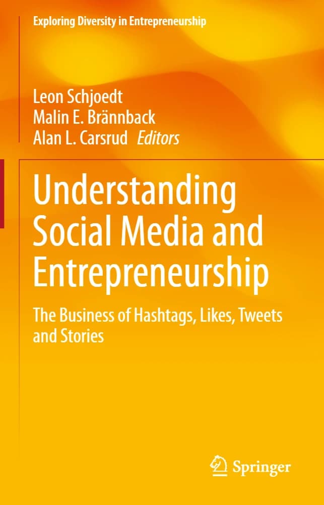کتاب Understanding Social Media and Entrepreneurship: The (درک رسانههای اجتماعی و کارآفرینی: …) نسخه انگلیسی PDF | لئون شوت، مالین ای. برنبک و آلن ال. کارسرود