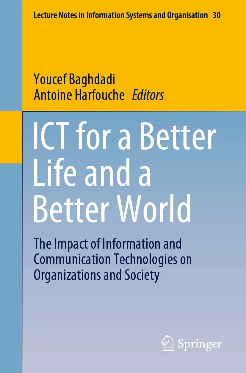 کتاب ICT for a Better Life and a Better World (فناوری اطلاعات و ارتباطات برای زندگی بهتر و دنیایی بهتر: تأثیر …) نسخه انگلیسی PDF | یوسف بغدادی و آنتوان هارفوش