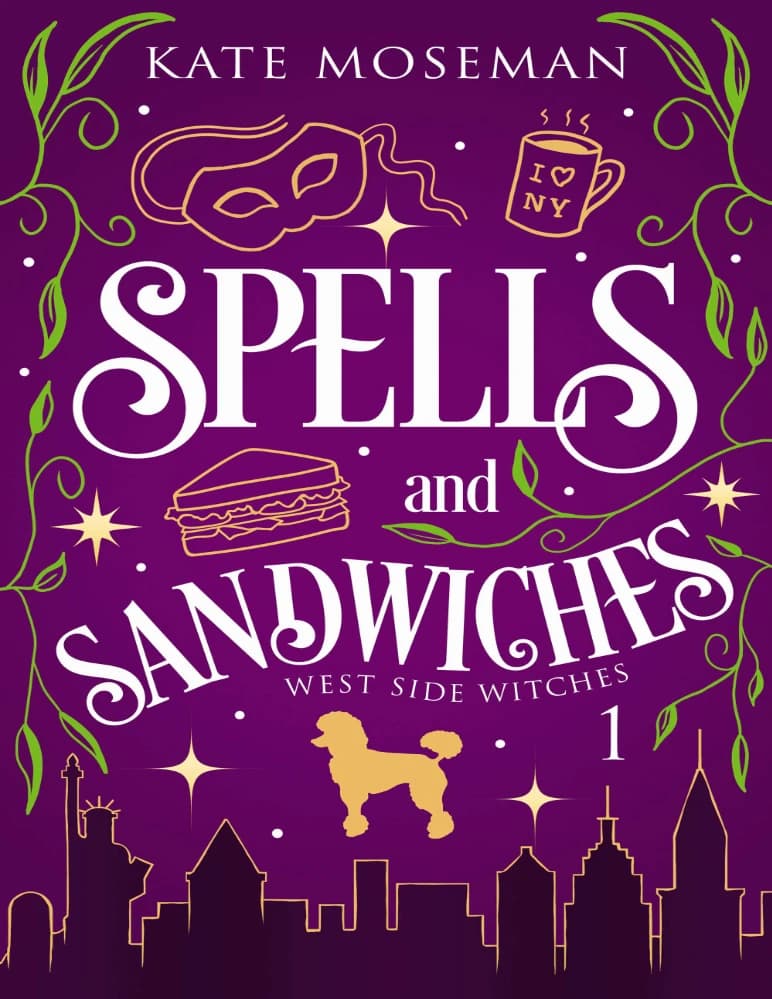 کتاب Spells and Sandwiches (افسونها و ساندویچها) اثر | Kate Moseman نسخه انگلیسی PDF — تصویر ۲