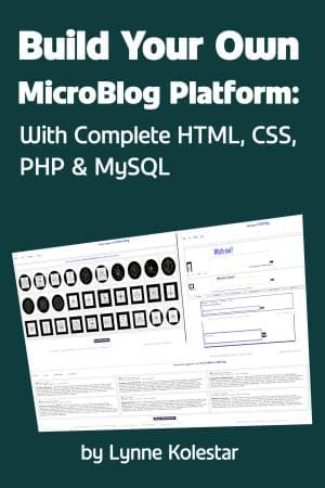 کتاب Build Your Own Microblog Platform: With Complete HTML, CSS, PHP & MySQL Code