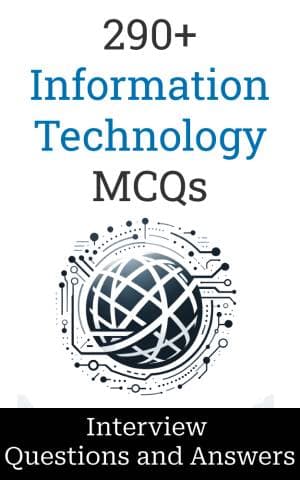 کتاب 290+ Information Technology Interview Questions and Answers