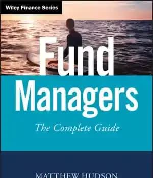 دانلود کتاب Fund Managers: The Complete Guide – مدیران صندوق: راهنمای کامل