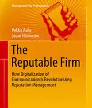 دانلود کتاب The Reputable Firm: How Digitalization of Communication Is Revolutionizing Reputation Management – شرکت معتبر: چگونه دیجیتالی کردن ارتباطات…