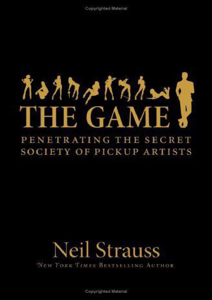 کتاب بازی: نفوذ به انجمن مخفی (The Game: Penetrating the Secret Society of Pickup Artists) نسخه انگلیسی PDF | نیل اشتراوس