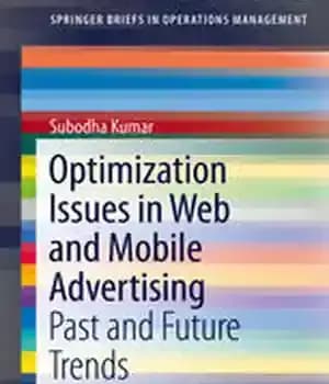 دانلود کتاب Optimization Issues in Web and Mobile Advertising: Past and Future Trends – مسائل بهینه سازی در تبلیغات وب…
