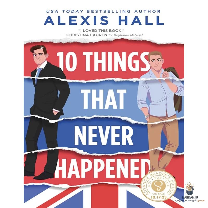 کتاب ۱۰ چیزی که هرگز اتفاق نیفتاد (10 Things That Never Happened) نسخه انگلیسی PDF | الکسیس هال — تصویر ۲