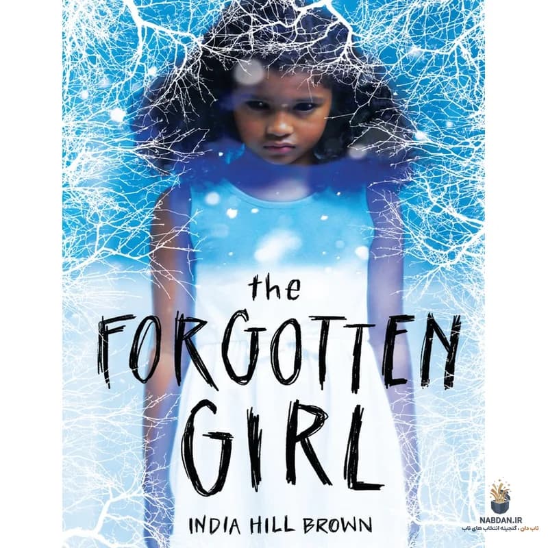 کتاب دختر فراموش شده (The Forgotten Girl) نسخه انگلیسی PDF | ایندیا هیل براون — تصویر ۲