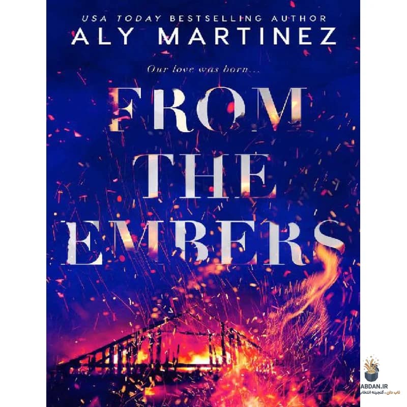 کتاب اخگرها (The Embers) نسخه انگلیسی PDF | الی مارتینز — تصویر ۲