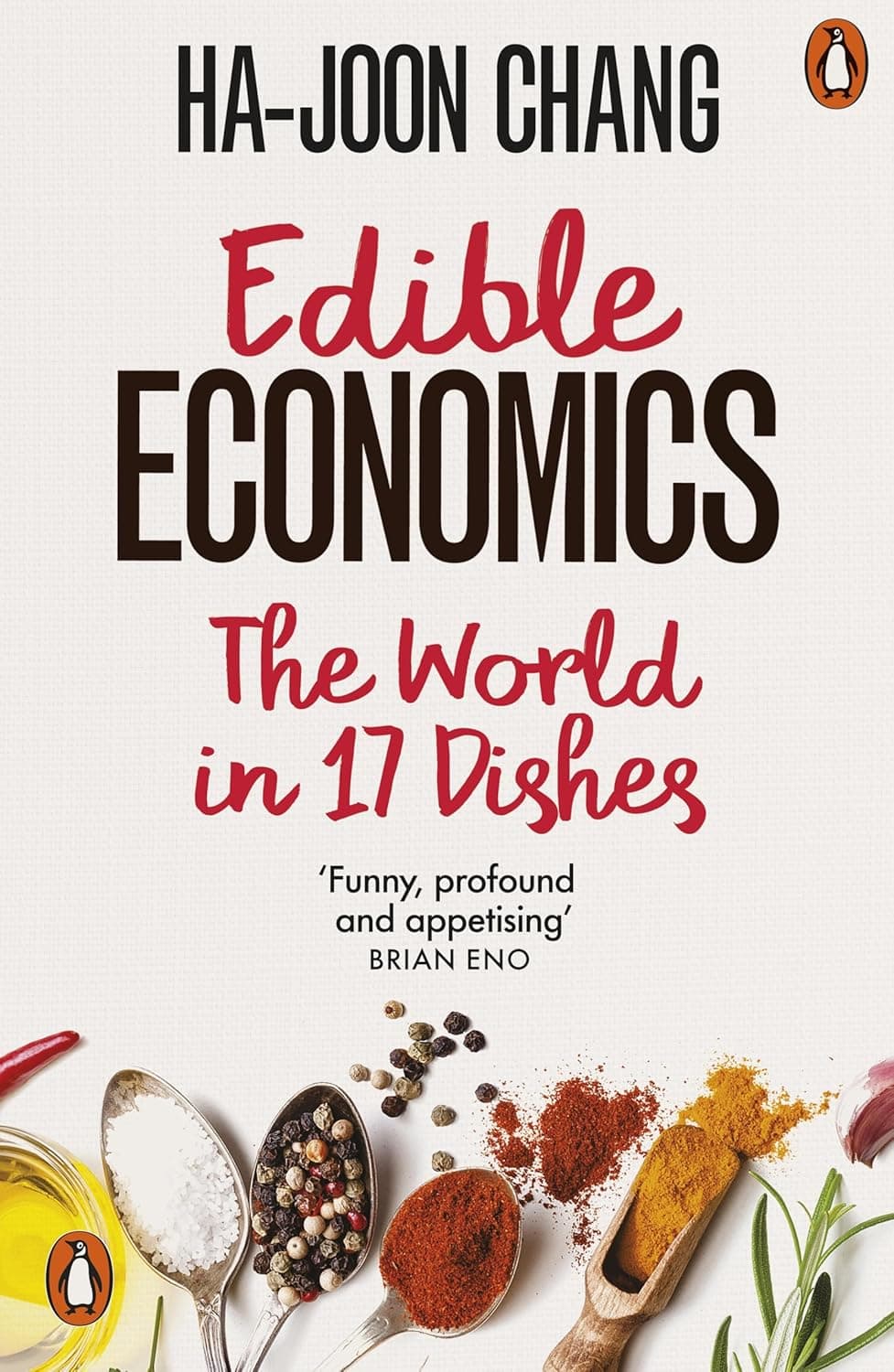 Edible Economics: The World in 17 Dishes اقتصاد خوراکی: جهان در ۱۷ غذا (متن کامل بدون حذفیات)