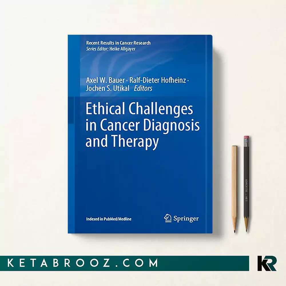کتاب Ethical Challenges in Cancer Diagnosis and Therapy