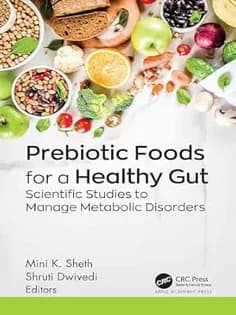 دانلود کتاب Prebiotic Foods for A Healthy Gut Scientific Studies to Manage Metabolic Disorders — تصویر ۲
