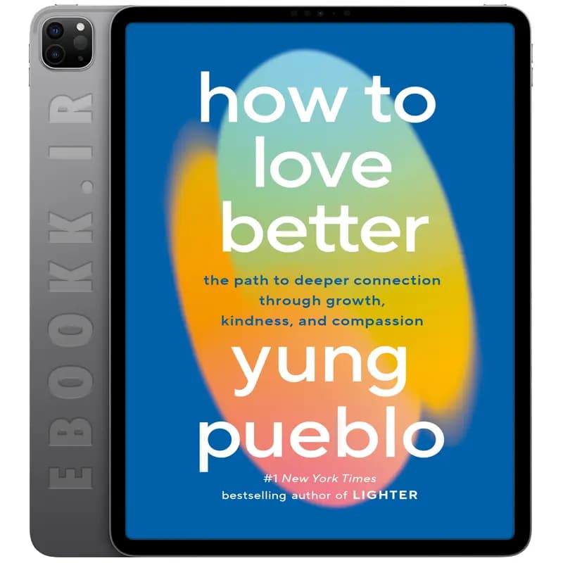 دانلود کتاب How to Love Better 2025 — تصویر ۲