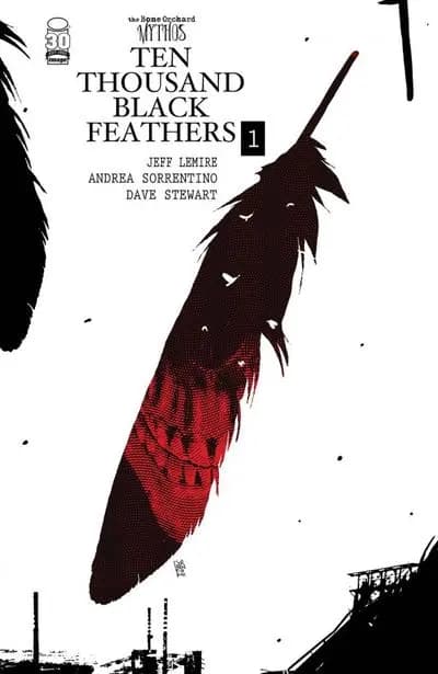 دانلود کمیک The Bone Orchard Mythos – Ten Thousand Black Feathers #1 (2022)