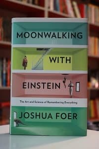 Moonwalking with Einstein اثر Joshua Foer