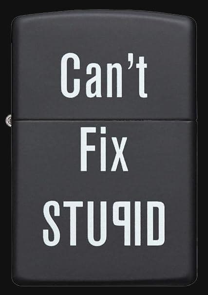 فندک زیپو مدل 28664 Can’t Fix Stupid — تصویر ۲
