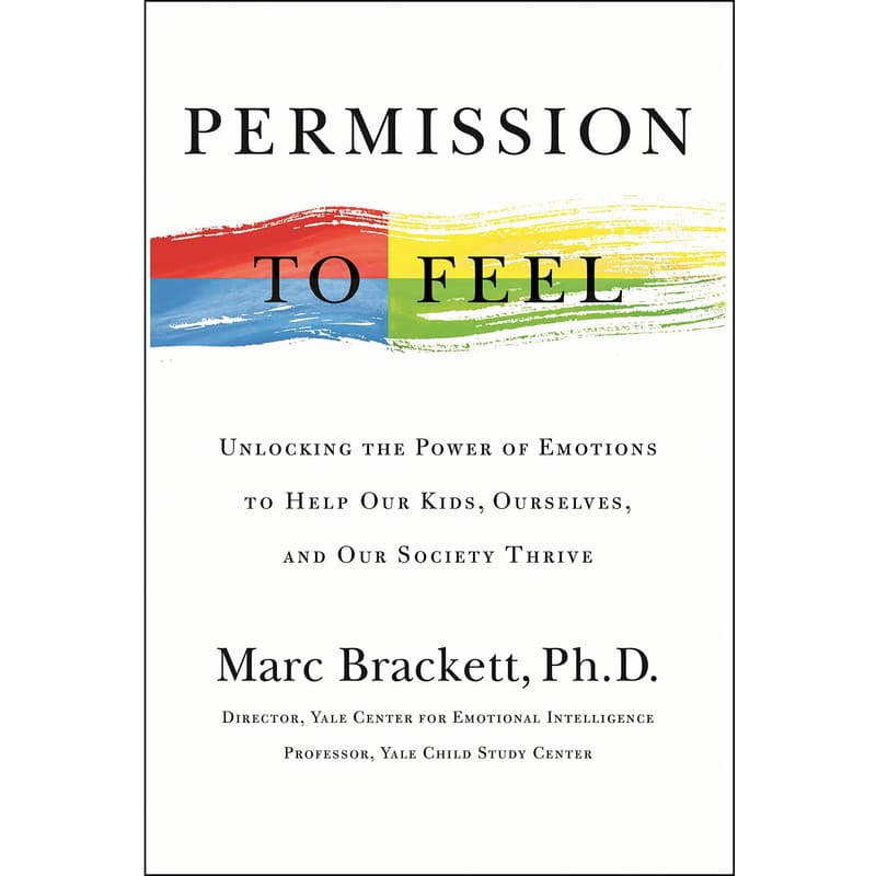 کتاب Permission to Feel اثر Marc Brackett Ph.D انتشارات Macmillan Publishers — تصویر ۲