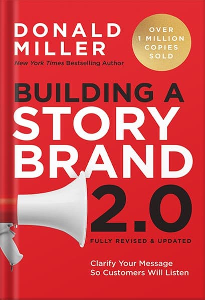 دانلود کتاب Building a StoryBrand 2.0: Clarify Your Message So Customers Will Listen by Donald Miller — تصویر ۲