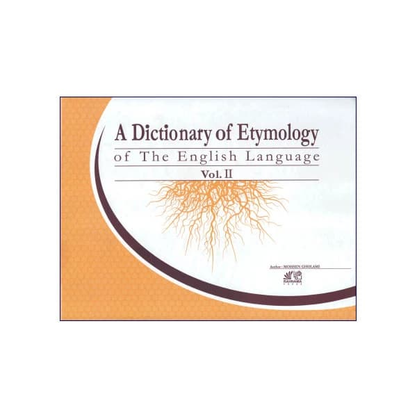 A Dictionary of Etymology of The English Language Vol 2
