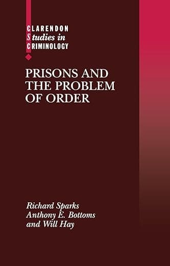 کتاب Prisons and the Problem of Order (Clarendon Studies in Criminology) 1st Edition