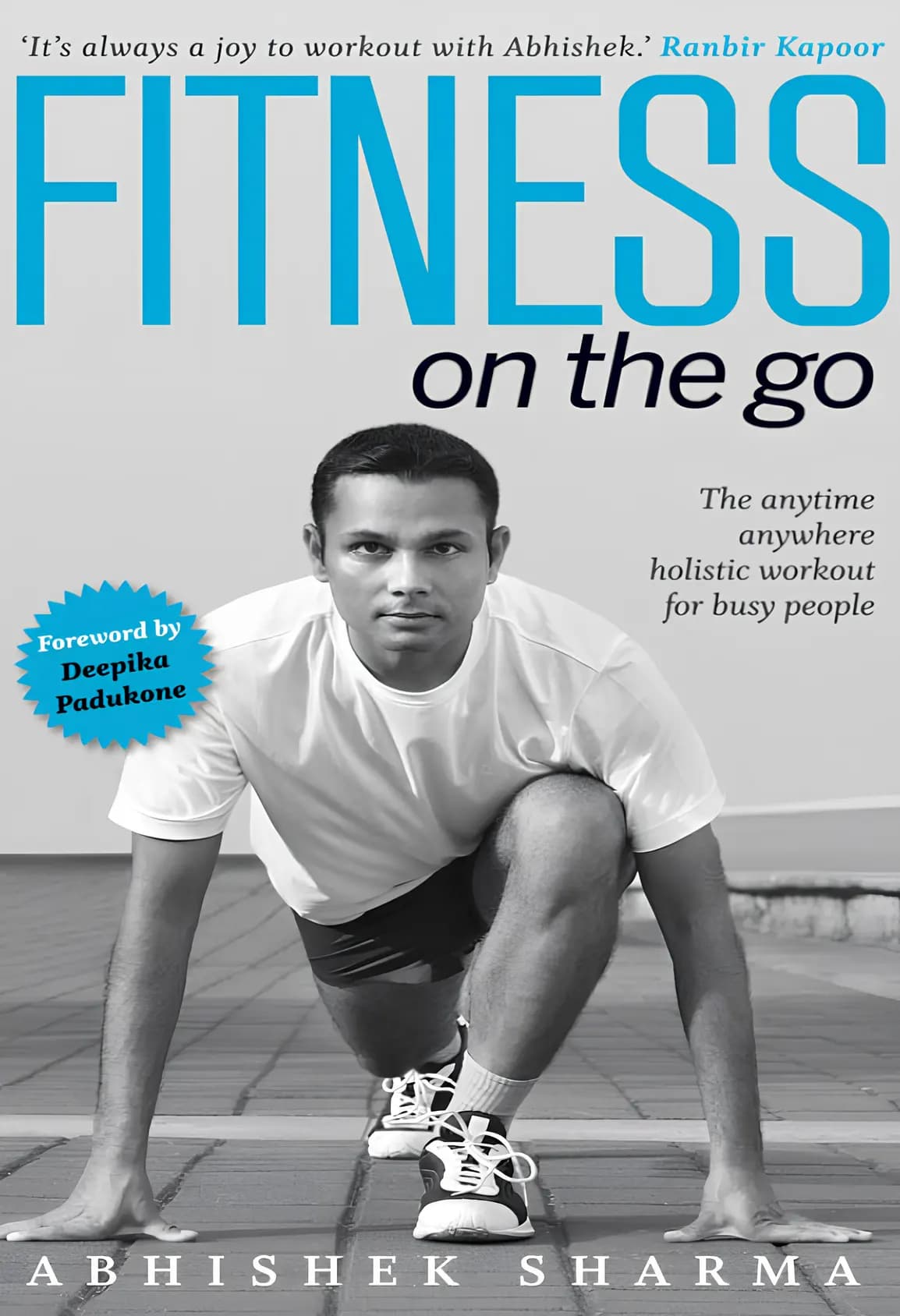کتاب تناسب اندام در حال حرکت (FITNESS on the Go) نسخه انگلیسی PDF | آبیشک شارما