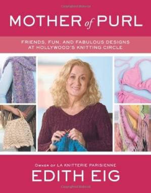 دانلود کتاب Mother of Purl: Friends, Fun, and Fabulous Designs at Hollywood’s Knitting Circle