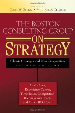 دانلود کتاب The Boston Consulting Group on Strategy: Classic Concepts and New Perspectives