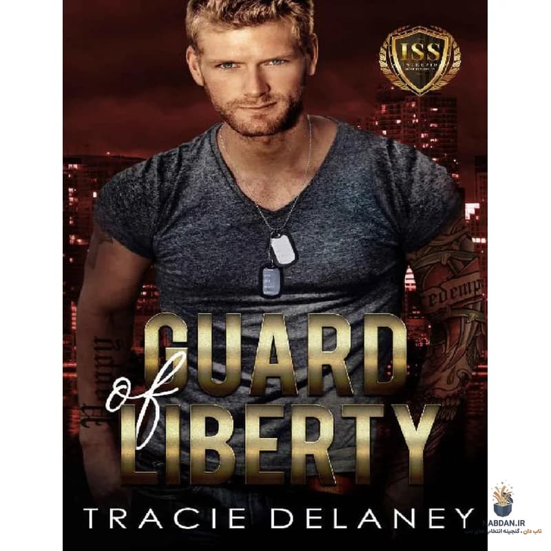 کتاب Guard of Liberty (نگهبان آزادی) نسخه انگلیسی PDF | تریسی دلانی — تصویر ۲
