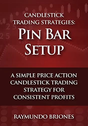 و دانلود نسخه کامل کتاب زبان اصلی Candlestick Trading Strategies: Pin Bar Setup: A Simple Price Action Candlestick Trading Strategy for Consistent Profits Kindle Edition PDF | دانلود کتاب خارجی