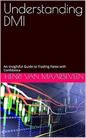 و دانلود نسخه کامل کتاب زبان اصلی Understanding DMI: An Insightful Guide to Trading Forex with Confidence PDF | دانلود کتاب خارجی