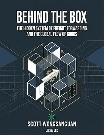 و دانلود نسخه کامل کتاب زبان اصلی Behind the Box: The Hidden System of Freight Forwarding and the Global Flow of Goods PDF | دانلود کتاب خارجی