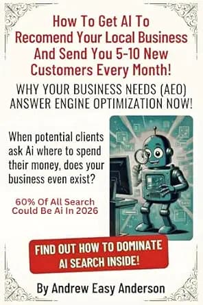 و دانلود نسخه کامل کتاب زبان اصلی How to Get AI to Recommend Your Local Business and Send You 5-10 New Customers Every Month: Why Every Business Needs Answer Engine Optimization Now PDF | دانلود
