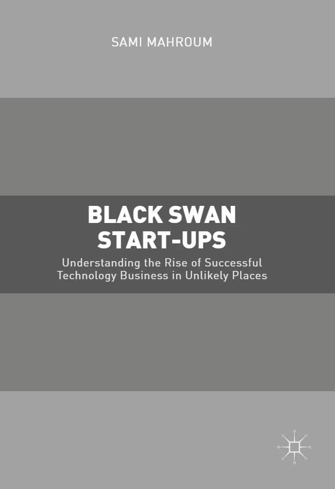 کتاب Black Swan Start-Ups (استارتاپهای قوی سیاه: درک ظهور کسبوکارهای موفق …) نسخه انگلیسی PDF | سامی محروم