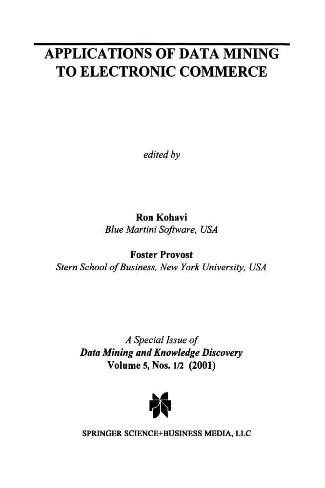 کتاب Applications of Data Mining to Electronic Commerce (کاربردهای دادهکاوی در تجارت الکترونیکی) نسخه انگلیسی PDF | ران کوهاوی و فاستر پرووست — تصویر ۲