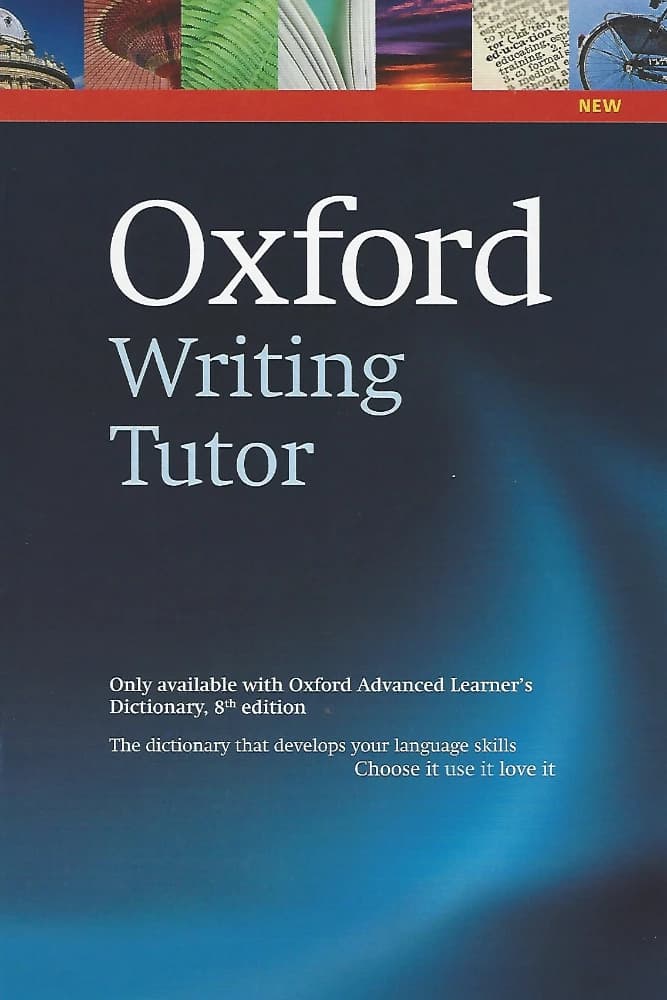 کتاب Oxford Writing Tutor | آموزش رایتینگ آکسفورد اثر گروه نویسندگان نسخه PDF انگلیسی