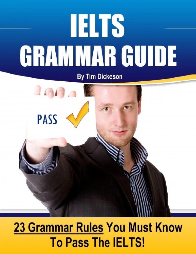 کتاب IELTS Grammar Guide: 23 Rules You Must Know | راهنمای گرامر آیلتس: بیست و سه قانونی که باید بدانید اثر گروه نویسندگان نسخه PDF انگلیسی