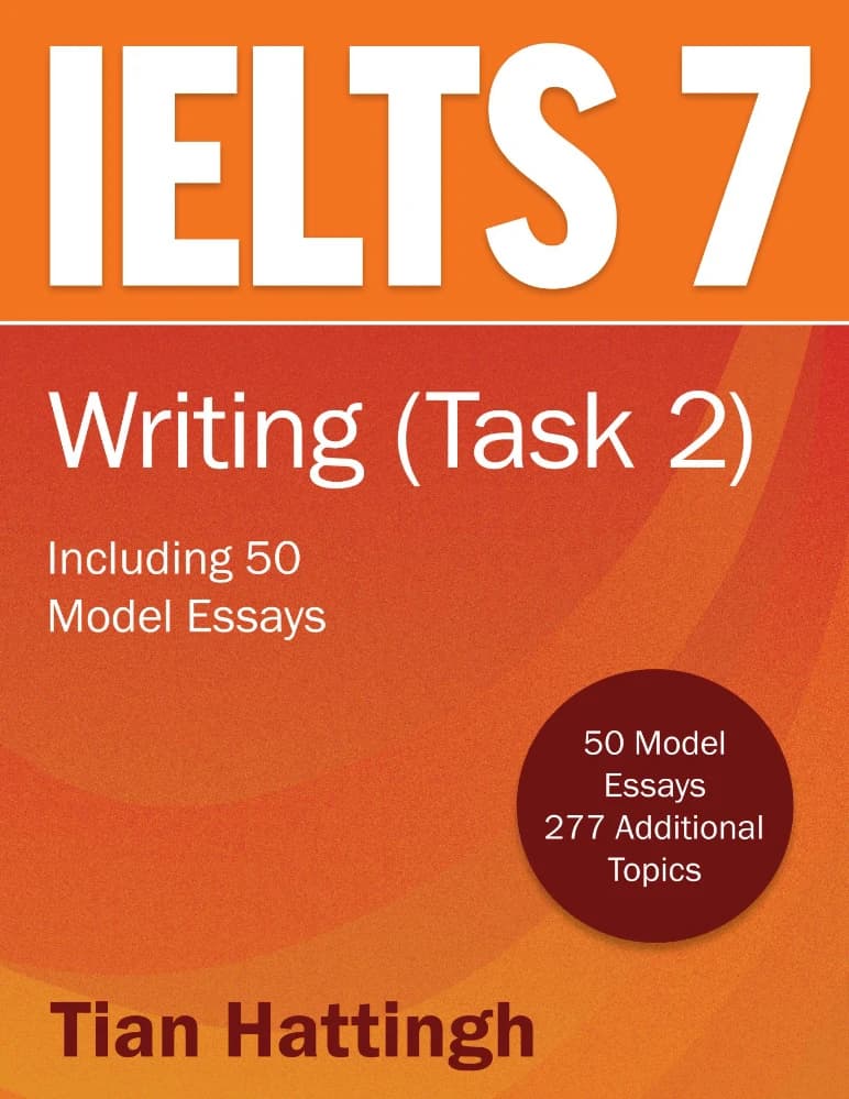 کتاب IELTS 7 Writing Task 2 | رایتینگ آیلتس نمره هفت تسک دو اثر تیان هاتینگ نسخه PDF انگلیسی