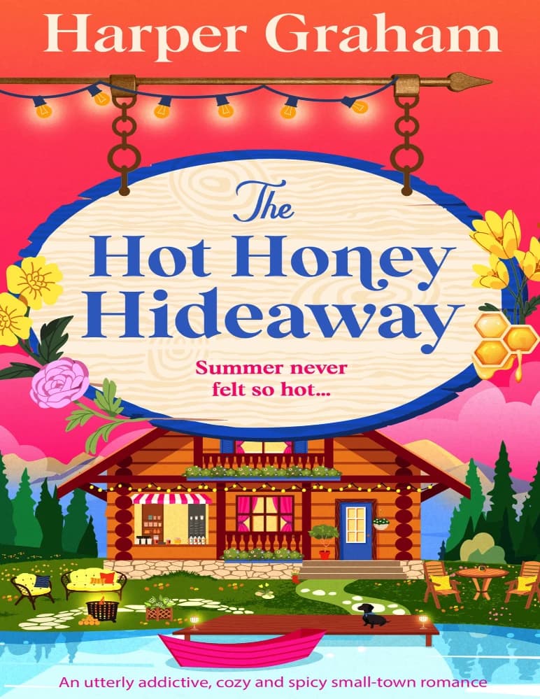 کتاب The Hot Honey Hideaway (پناهگاه عسل داغ) اثر Harper Graham نسخه انگلیسی PDF — تصویر ۲